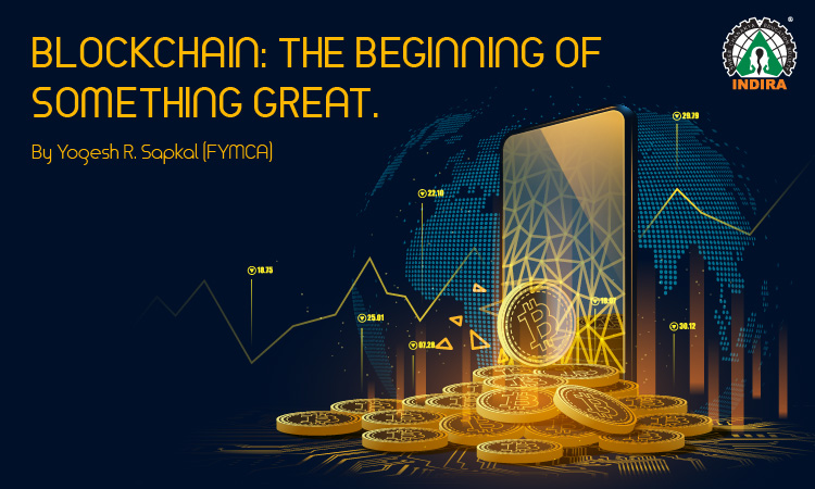 Blockchain: The Beginning Of Something Great.